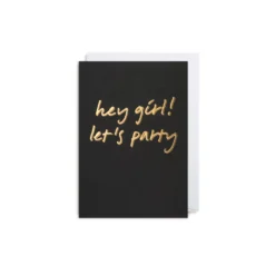 Grußkarte Hey Girl! Let's Party